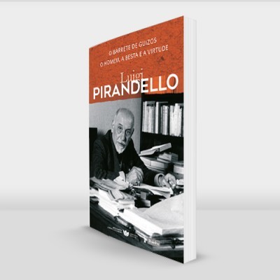O Barrete de Guizos / O Homem, a Besta e a Virtude