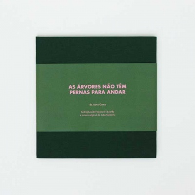 As Árvores Não Têm Pernas para andar