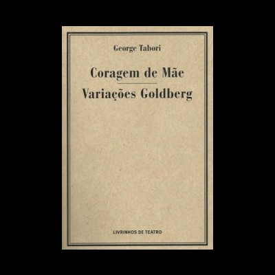 Coragem de Mãe / Variações Goldberg