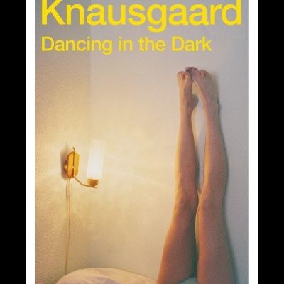 Dancing In The Dark (My Struggle Book, 4)