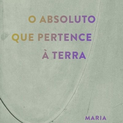 O ABSOLUTO QUE PERTENCE À TERRA