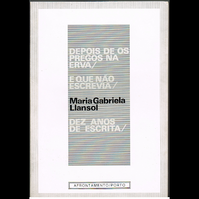 Depois de Os Pregos na Erva / E que não escrevia / Dez anos de escrita