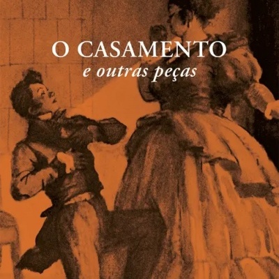 O Casamento e Outras Peças