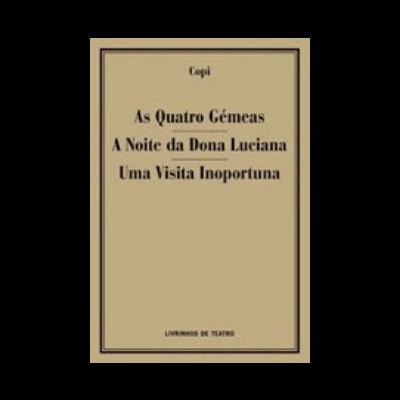 AS QUATRO GÉMEAS / A NOITE DA SRA. LUCIANA / UMA VISITA INOPORTUNA