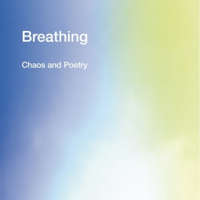 Breathing - Chaos And Poetry