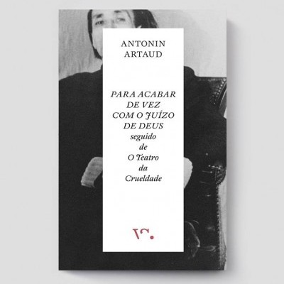 Para Acabar de Vez com o Juízo de Deus seguido de O Teatro da Crueldade