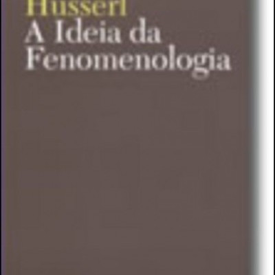 A Ideia de Fenomenologia