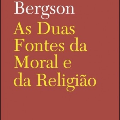 As Duas Fontes da Moral e da Religião