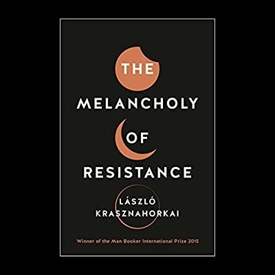 The Melancholy Of Resistance