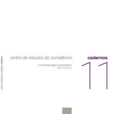 Mário Cesariny: les hommages excessives