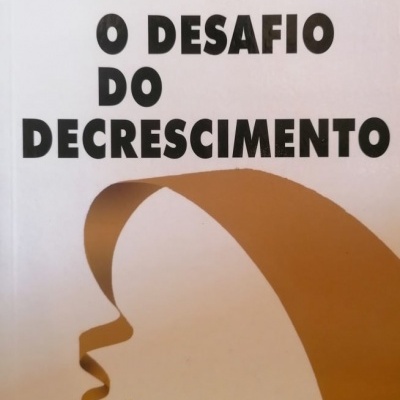 O Desafio do Decrescimento
