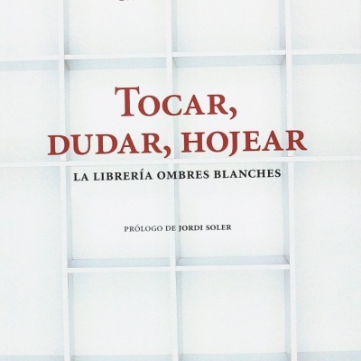Tocar, dudar, hojear: La librería Ombres Blanches