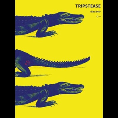 Tripstease