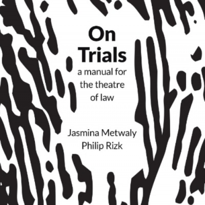 On Trials – A manual for the theatre of law