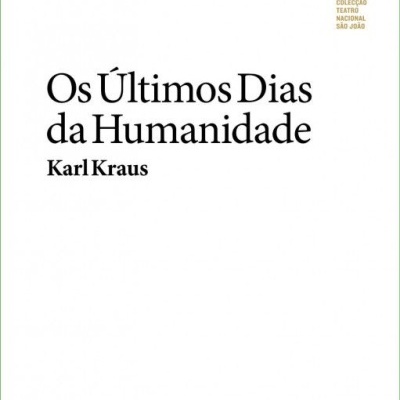 Os Últimos Dias da Humanidade - 2.ª Edição