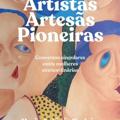 Artistas, Artesãs, Pioneiras (nova edição)