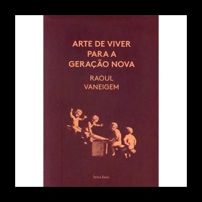 Arte de Viver para a Geração Nova
