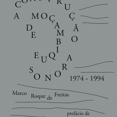 A CONSTRUÇÃO SONORA DE MOÇAMBIQUE 1974-1994