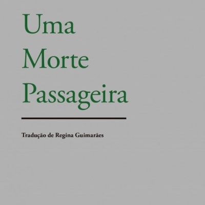 Uma Morte Passageira - Antologia Poética