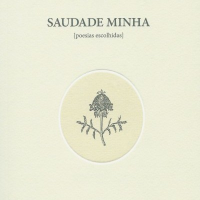 Saudade Minha [poesias escolhidas]