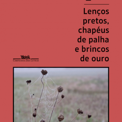 Lenços Pretos, Chapéus de Palha e Brincos de Ouro