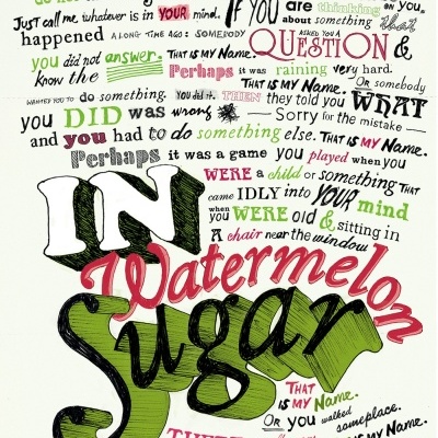 In Watermelon Sugar