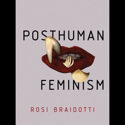 Posthuman Feminism