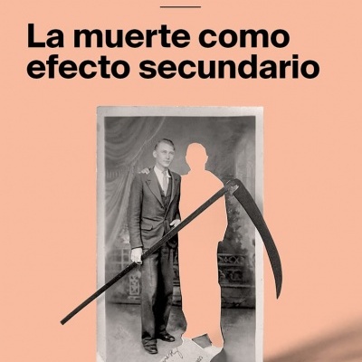 La muerte como efecto secundario
