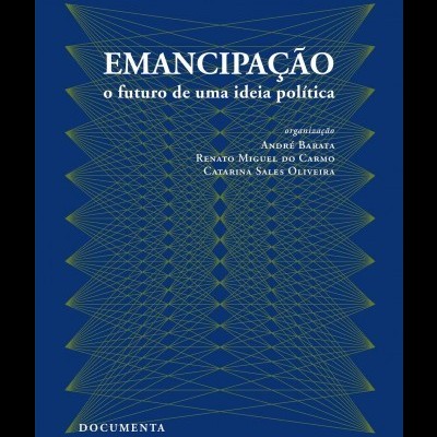 Emancipação - O futuro de uma ideia política