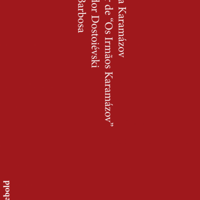 Trilogia Karamázov - a partir de “Os Irmãos Karamázov” de Fiódor Dostoiévski