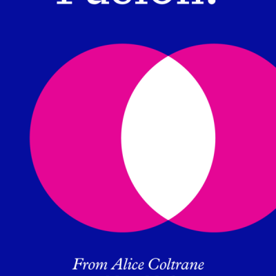 Fusion! - From Alice Coltrane to Moor Mother