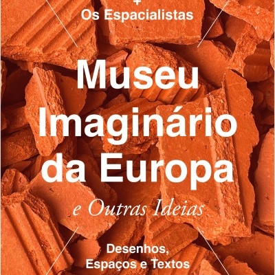 Museu Imaginário da Europa e Outras Ideias