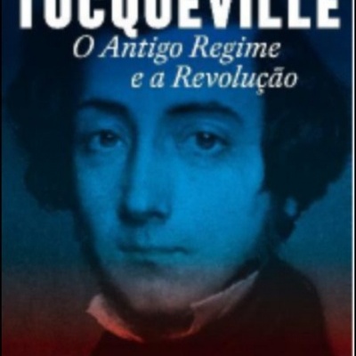 O Antigo Regime e a Revolução