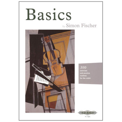 S. FISCHER Basics ? 300 Exercises and Practice Routines for the Violin