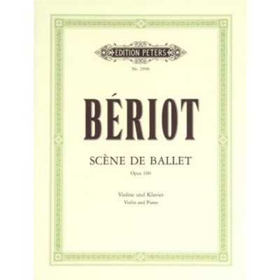 BERIOT ''SCENE DE BALLET'' OP. 100
