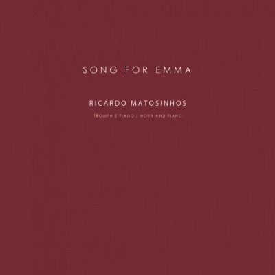 SONG FOR EMMA - R. MATOSINHOS