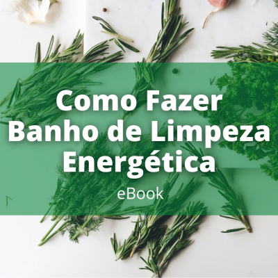 eBook Como Fazer Banho de Limpeza Energética