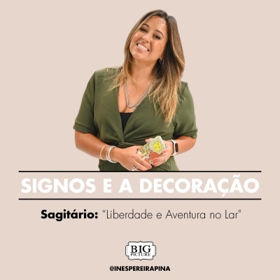 Signos e a Decoração (Sagitário)