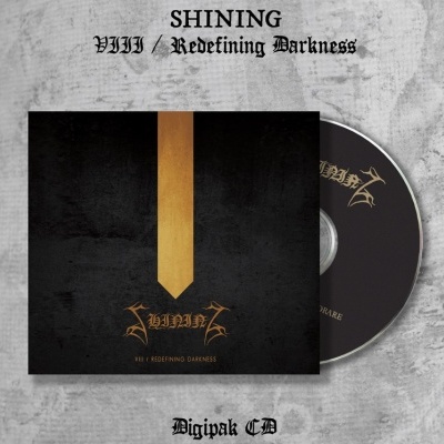 SHINING - VIII / Redefining Darkness   Digipack (12/07/2024)