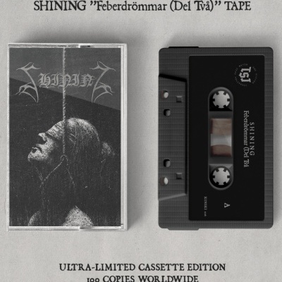 SHINING - Feberdrömmar Del Två  CASSETTE (Pre order)