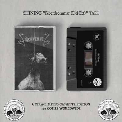 SHINING - "Feberdrömmar (Del Ett)" Cassette + Badges/buttons