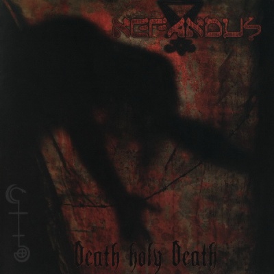 NEFANDUS – Death Holy Death   (JewelCD)