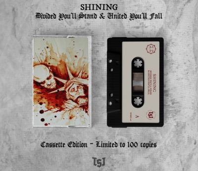 SHINING - Divided You'll Stand & United You'll Fall   Tape (Pre Order)