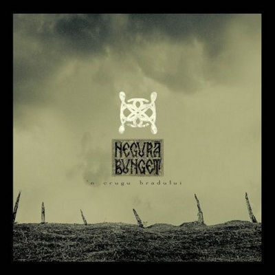 NEGURA BUNGET – ‘N crugu bradului (Double LP)