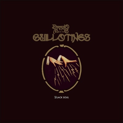 Dario Mars And The Guillotines - Black Soul  (Digipack CD)