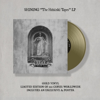 SHINING - The Helsinki Tapes  Gold, Silver, White, Balck Vinyl