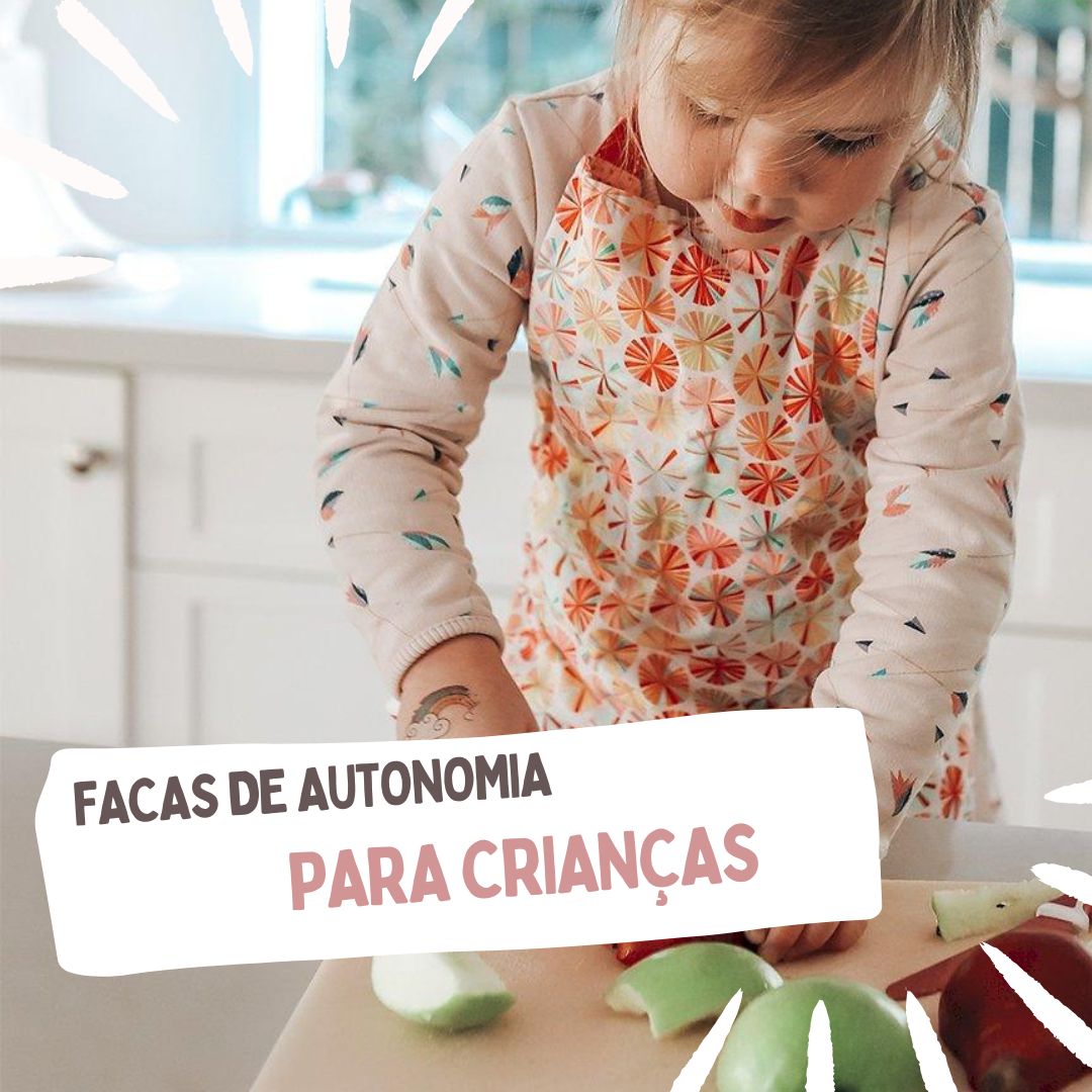 Facas de Autonomia para crianças