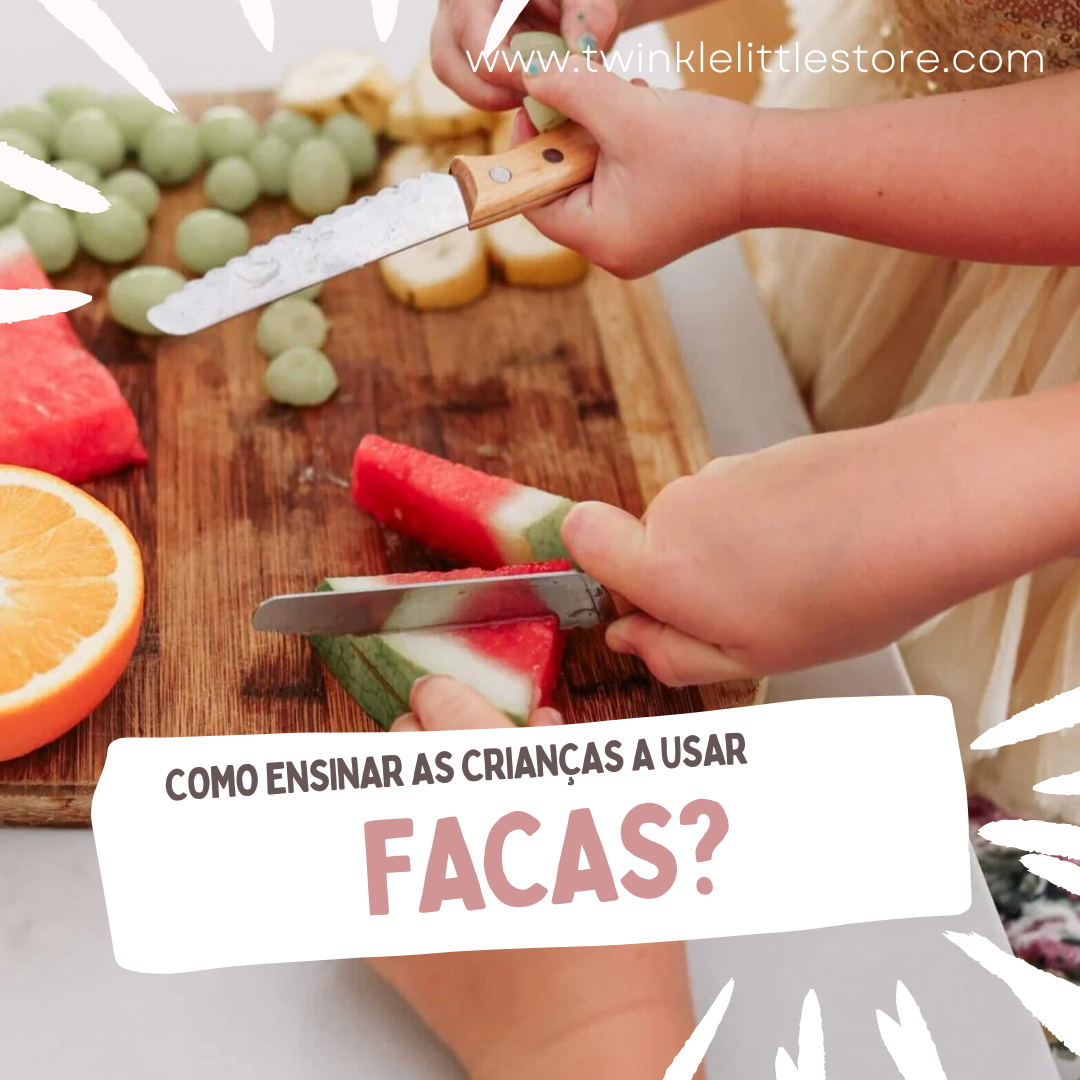 Como ensinar as crianças a usar Facas?