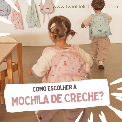 Como escolher a Mochila de Creche?