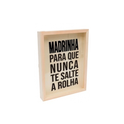Quadro de Rolhas em Madeira – Madrinha Para Que Nunca Te Salte a Rolha | 2 Tamanhos